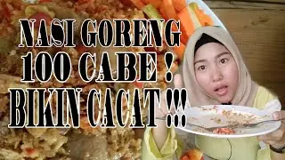 NASI GORENG WARUNG GELO !!! CACAT BENERAN SETELAH MAKAN NASI GORENG 100 CABE??