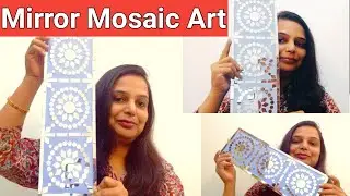 Mirror Mosaic Art | How To Make Paste For Mosaic Art | Easy Wall Art For Beginners