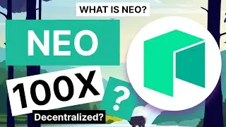 What is NEO? Will NEO 100X in 2021? Decentralized?
