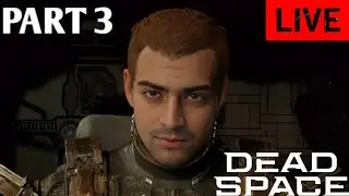 DEAD SPACE 1 REMAKE| MEH Horror Game | Story Game KING LIVE 🔴 | PART 3 |TUNE IN NOW 🔴 #YTGAMING