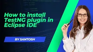 How to install TestNG plugin in Eclipse IDE