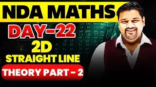 NDA Maths: 2D - Straight Line Theory Part - 2🤩 NDA 2025 Maths 2 D ✔️ NDA Maths Questions