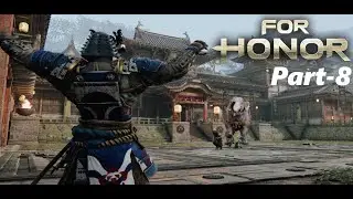 For Honor || Part -8 || Single player campaign || Samurai Gameplay