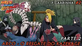 🍃ARCO - O RESGATE DO KAZEKAGE - PARTE 2 / NARUTO SHIPPUDEN: ULTIMATE NINJA 5 - #2
