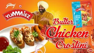 Godrej Yummiez Butter Chicken Crostini | Eid Special Recipe|Ghar Ka Fast Food