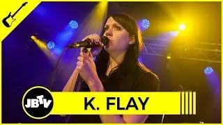 K. Flay - Everyone I Know | Live @ JBTV