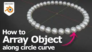How to Array Object on Circle Curve in Blender using modifier