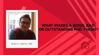 What Makes A Good, Bad or Outstanding PhD Thesis?