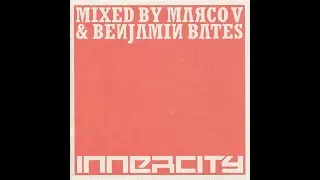 Innercity Marco V & Benjamin Bates (2003) (CD02)