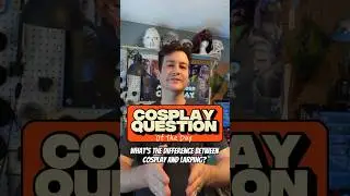 What's The Difference Between Cosplay and Larping? Cosplay Question of the Day