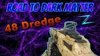 BO3 Road to Dark Matter | DIAMOND 48 DREDGE