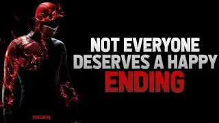 DAREDEVIL Quotes | Not Everyone Deserves A Happy Ending | Matt Murdock