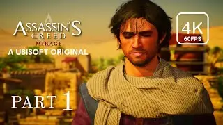 ASSASSIN&rsquo;S CREED MIRAGE WALKTHROUGH PART 1 | PC GAMEPLAY 4K 60FPS | NO COMMENTARY