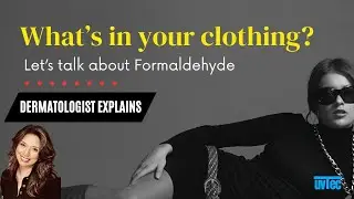 What's in your clothing | Formaldehyde