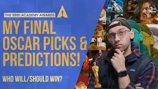 OSCAR NOMINATIONS: My Picks & Predictions!