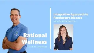 Integrative Approach to Parkinson&rsquo;s Disease with Dr. Karin Duncan