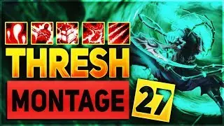 Thresh Montage #27 - Best Thresh Plays 2019