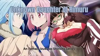 Unknown Daughter of Rimuru Ep 19- More Changes Like A Cascading Tempest