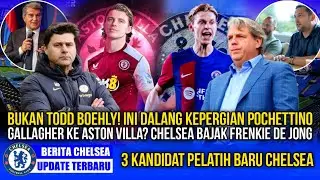 CHELSEA UPDATE! NEW COACH SHORTLIST OF REPLACEMENT POCHETTINO! GALLAGHER OUT? FRENKIE DE JONG IN?😱