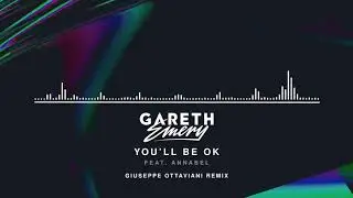 Gareth Emery feat. Annabel - You'll Be OK (Giuseppe Ottaviani Remix) [Official Audio]