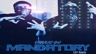 VARRIO EnT - Mandatory (187 Remix)