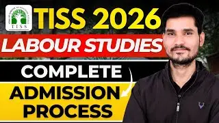 TISS  LABOUR STUDIES & PRACTICE (LSP)  Course 2026 : Complete Admission Process ✅