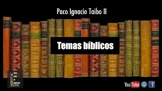 TAIBO II : Libros e historias TEMAS BÍBLICOS