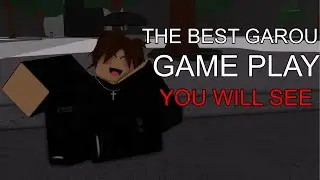 THE BEST GAROU GAMEPLAY YOU WILL SEE TODAY...(im back)