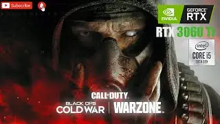 Call of Duty Warzone : Cold War Season 1 RTX 3060 Ti + Intel I5 10400F (Maximum Settings 1080P)