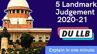5 Landmark Judgement of 2020-21 for DU LLB Entrance 2021