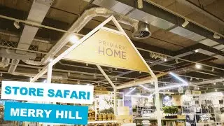 PRIMARK HOME | STORE SAFARI | MERRY HILL
