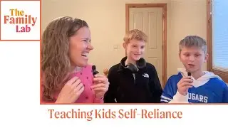 Teaching Kids Self-Reliance: From Helper to Worker to Manager