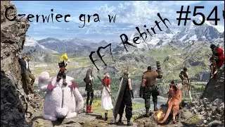 FINAL FANTASY VII Rebirth PC STEAM Gameplay #54 - Temple od Ancients #1