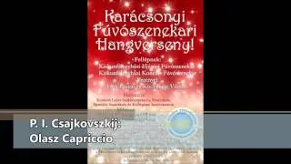 Capriccio Italien/Olasz capriccio (Tchaikovsky/Csajkovszkij; arr.: Frank Winterbottom)