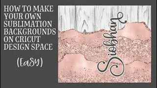 Как создавать сублимационные дизайны в Cricut Design Space (легко)