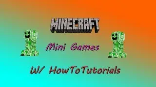 Minecraft- Survival w/ HowToTutorials