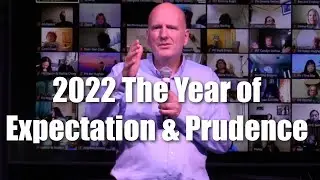 2022 THE YEAR OF EXPECTANCY & PRUDENCE. Pastor Mark gives prophetic advice for the year 2022