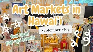 Two Art Markets in Hawai'i in September | Vendor Vlog