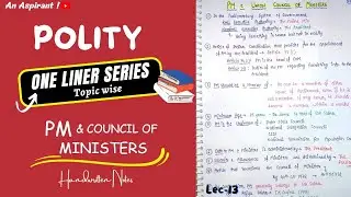 One Liners (Topic wise) || Indian Polity || PM & Council of Ministers&mdash;-Lec. 13 || An Aspirant !