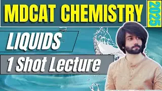 MDCAT Chemistry Lectures 2025 Liquids One Shot I MDCAT Chemistry Liquids I Liquids MDCAT in One Shot