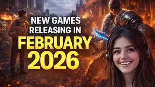 New Games Releasing in February 2026 You NEED to Know About