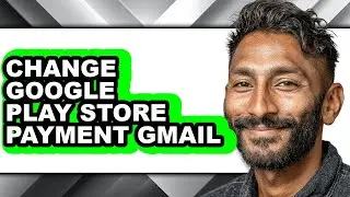 How to Change Google Play Store Payment Gmail (easy Method)