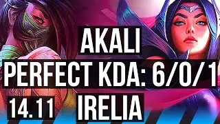 AKALI vs IRELIA (MID) | 6/0/1, 6 solo kills, 500+ games, Dominating | EUW Grandmaster | 14.11
