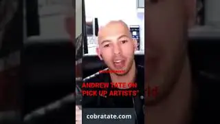 ANDREW TATE ON &ldquo;PICK UP ARTISTS&rdquo;