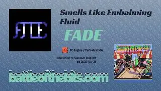 FADE - Smells Like Embalming Fluid [PC Engine / TurboGrafx16]