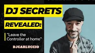 DJ Secrets Revealed: Why I DJ'd WITHOUT my Controller for a Whole Year