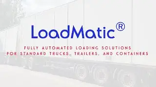 Automated Trailer & Container Loading System | LoadMatic