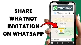 Как отправить приглашение Whatnot через WhatsApp | Отправить ссылку-приглашение Whatnot через Wha...