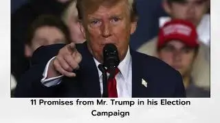 11 Promises from Mr  Trump in his Election Campaign