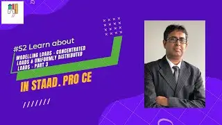 #52 - Modelling Loads in STAAD. Pro &ndash; Concentrated Load & Uniformly Distributed Loads_3
